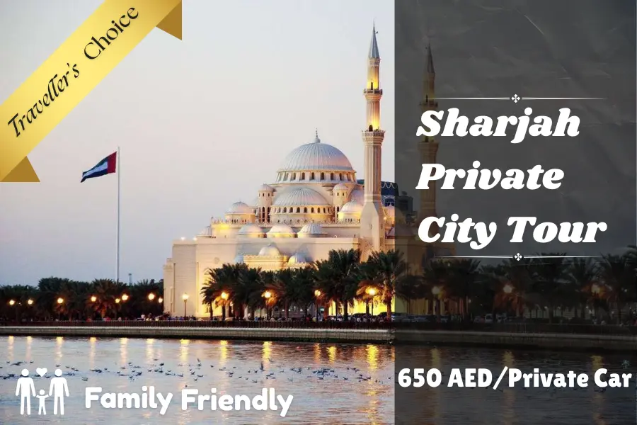 Sharjah private city tour